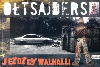 Ołtsajders. Jeźdźcy Walhalli - Paweł Gierczak