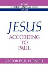 Jesus According to Paul - Victor Paul Furnish