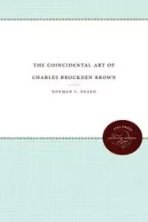 The Coincidental Art of Charles Brockden Brown - Norman S. Grabo