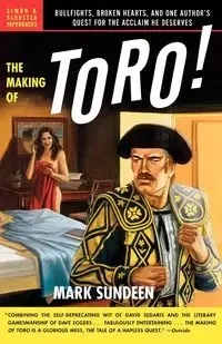 The Making of Toro - Mark Sundeen