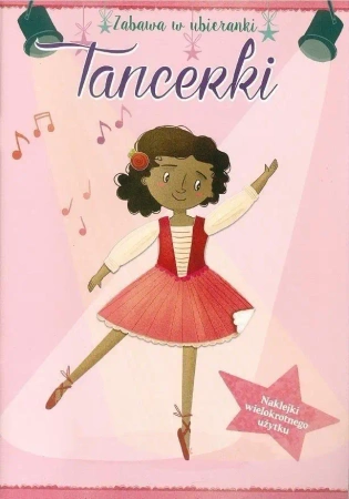 Zabawa w ubieranki. Tancerki - opracowanie zbiorowe