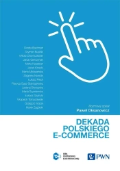 Dekada polskiego e-commerce - Izba Gospodarki Elektronicznej