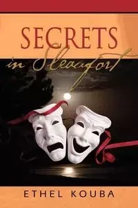 Secrets in Sleaufort - Ethel Kouba