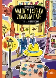 Walenty i spółka znajdują mapę. Kryminał dietetyczny. Tom 6 - Monika Oworuszko
