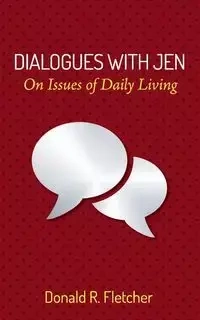 Dialogues with Jen - Fletcher Donald R.