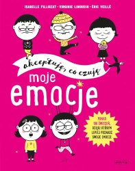 Moje emocje. Akceptuję, co czuję - Isabelle Filliozat, Virginie Limousin, ric Veill,