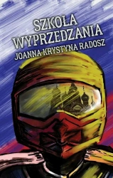 eBook Szkoła wyprzedzania - Joanna Krystyna Radosz epub mobi