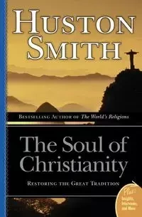 Soul of Christianity, The - Smith Huston