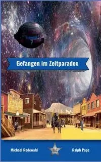 Gefangen im Zeitparadox - Michael Rodewald