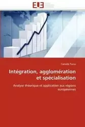Intégration, agglomération et spécialisation - TURCU-C