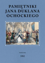 Pamiętniki Jana Duklana Ochockiego - Jan Ochocki Duklan