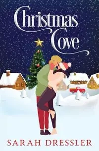 Christmas Cove - Sarah Dressler