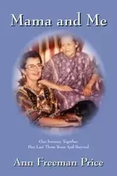 Mama and Me - Freeman Ann Price