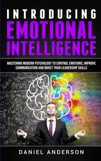 Introducing Emotional intelligence - Anderson Daniel