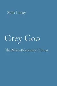 Grey Goo - Sam Loray