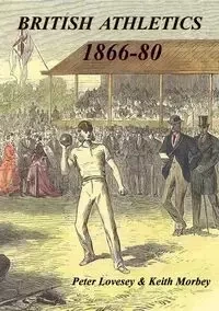 British Athletics 1866-80 - Peter Lovesey