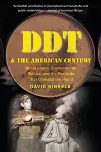DDT and the American Century - David Kinkela