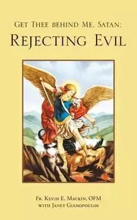Get Thee Behind Me, Satan - Kevin E. Mackin OFM Fr.