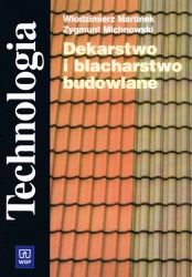 Dekarstwo i blacharstwo budowlane Technologia - Włodzimierz Martinek