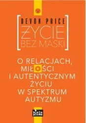 Życie bez maski - Devon Price