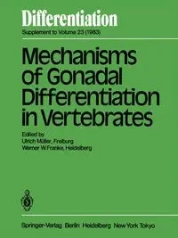 Mechanisms of Gonadal Differentiation in Vertebrates - Muller Ulrich