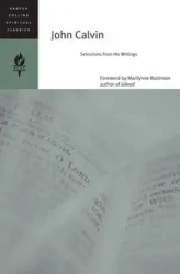 John Calvin - Harpercollins Spiritual Classics