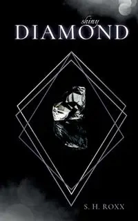 Shiny Diamond - Roxx S. H.