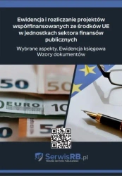 eBook Ewidencja i rozliczanie projektów współfinansowanych ze środków UE w jednostkach sektora finansów publicznych. Wybrane aspekty. Ewidencja księgowa. Wzory dokumentów - Marta Banach mobi epub