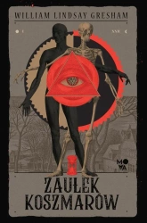Zaułek koszmarów - William Lindsay Gresham, Ryszard Oślizło, Adrian