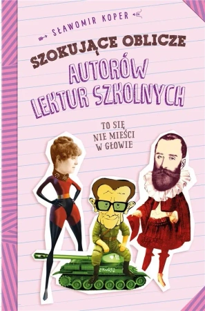 Szokujące tajemnice autorów lektur szkolnych - Sławomir Koper