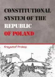 Constitutional System of the Republic of Poland - Krzysztof Prokop