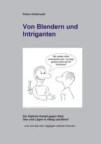 Von Blendern und Intriganten - Robert Düsterwald