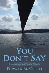 You Don't Say - Edward M. Cifelli