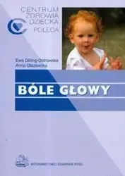 Bóle głowy - Ewa Dilling-Ostrowska, Anna Olszewska