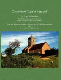 Zauberhafte Tage in Burgund - Renate Queren