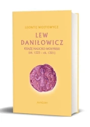 Lew Daniłowicz. Książę Halicko-wołyński BR - Wojtowycz Leontij