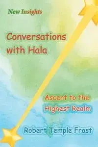 Conversations with Hala - Robert Temple Frost
