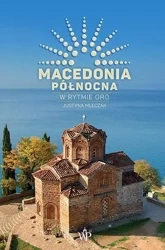 Macedonia Północna. W rytmie oro - Justyna Mleczak