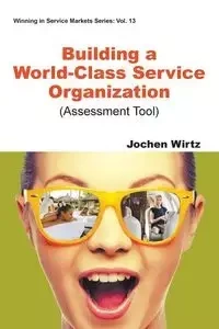 BUILDING A WORLD CLASS SERVICE ORGANIZATION - JOCHEN WIRTZ