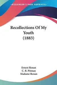 Recollections Of My Youth (1883) - Ernest Renan