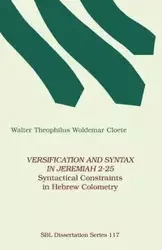 Versification and Syntax in Jeremiah 2-25 - Cloete Walter Theophilus Woldemar