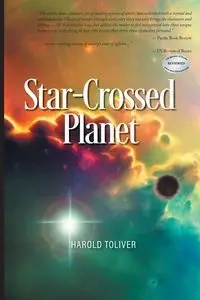 Star-Crossed Planet - Harold Toliver