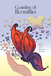 Guardian of Butterflies - Eileen Small