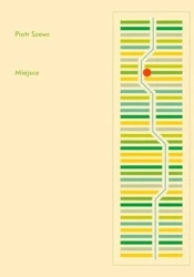 Miejsce - Piotr Szewc