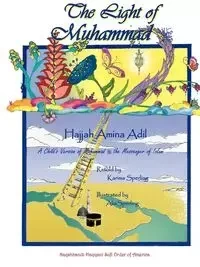 The Light of Muhammad - Amina Adil Hajjah