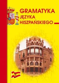 Gramatyka języka hiszpańskiego - Beata Haniec