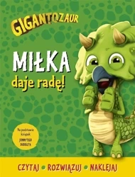 Gigantozaur. Miłka daje radę! - Harriet Paul