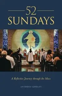 52 Sundays - Anthony Gooley