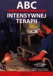 ABC intensywnej terapii - Singer Mervyn, Grant Ian