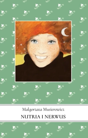 Jeżycjada T.10 Nutria i Nerwus - Małgorzata Musierowicz